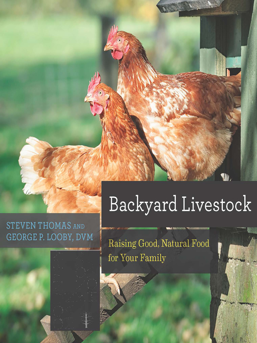 Title details for Backyard Livestock by George B. Looby - Available